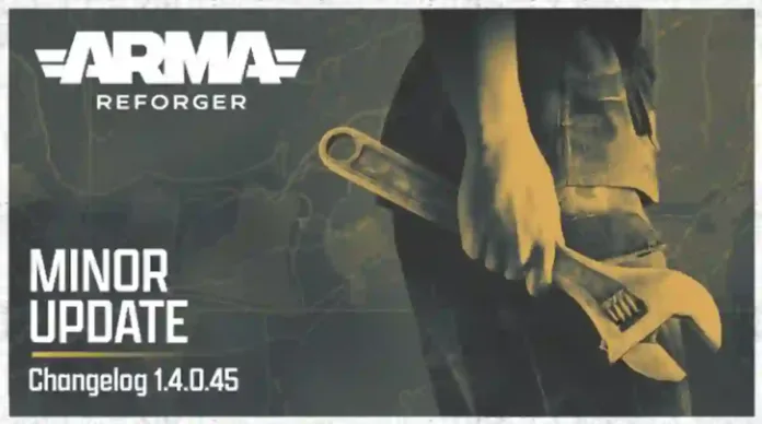 Arma Reforger Update 1.040.045 Patch Notes on June 19, 2025